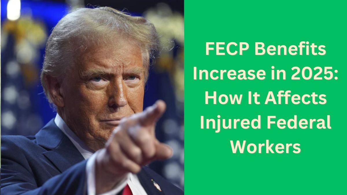 FECP Benefits Increase in 2025